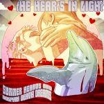 Summer Hearts and Dolphin Death Dreams.jpg